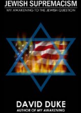Jewish Supremacism by Dr. David Duke