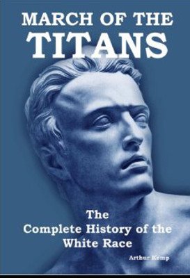 March of the Titans by Arthur Kemp